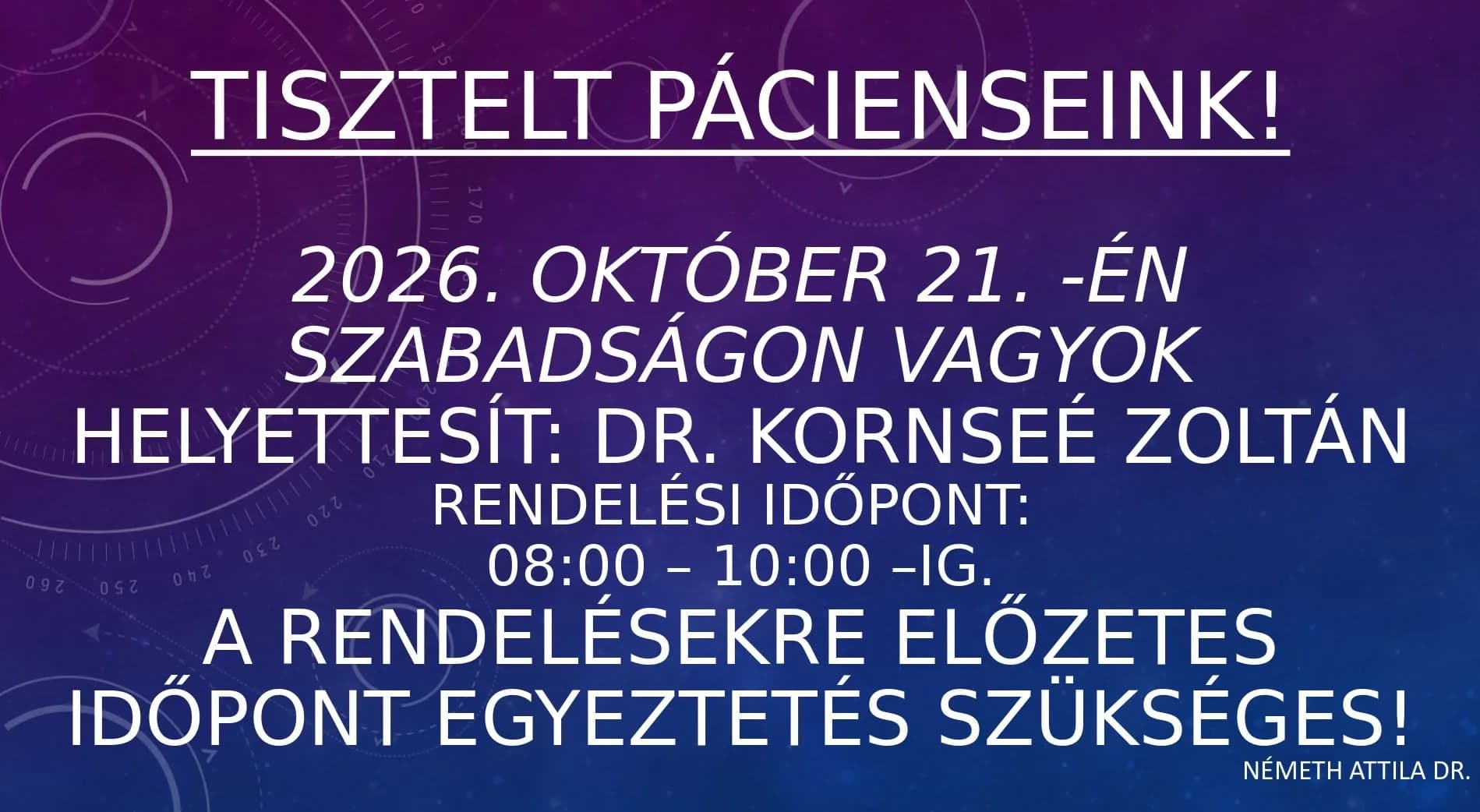 NÉMETH ATTILA DR.  SZABADSÁGON