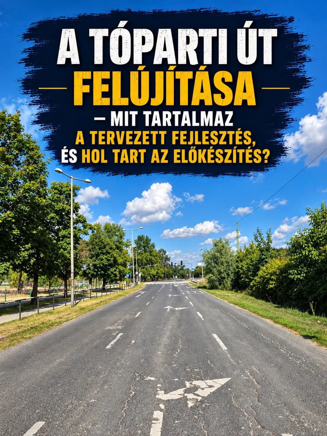 Komplex felújítás előtt a gárdonyi Tóparti út