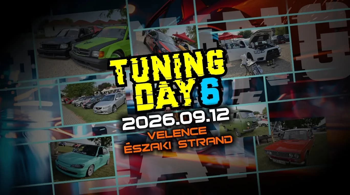 Tuning Day 6 - Márkafüggetlen szezonzáró autós találkozó