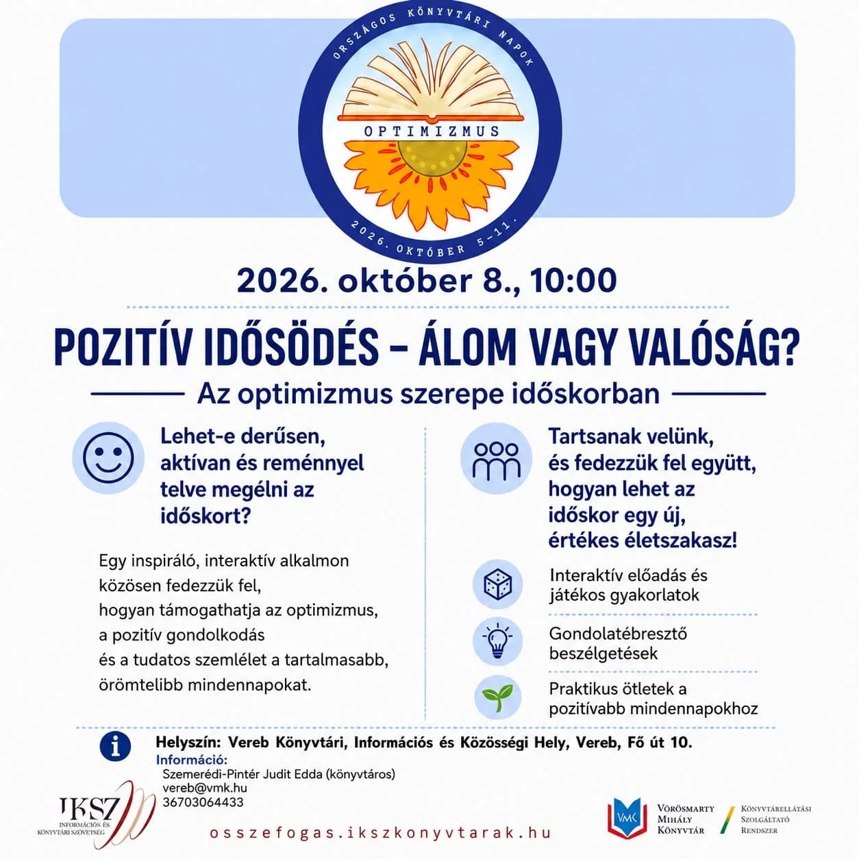POZITÍV IDŐSÖDÉS - ÁLOM VAGY VALÓSÁG?
